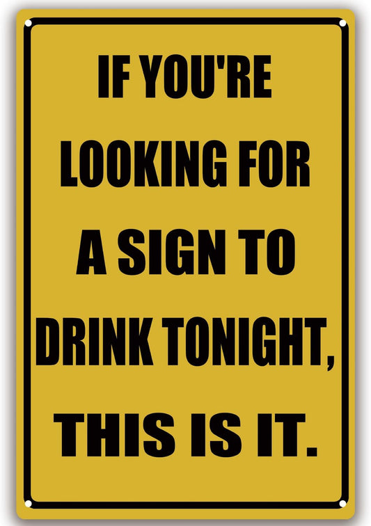 Funny Metal Sign to Drink Tonight 8" X 12" Tin Signs Man Cave Home Bar Decor Vintage Decorations Sign